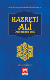 Hazreti Ali (Sevgili Peygamberimizin Arkadaslari)