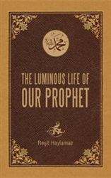 Luminious Life of Our Prophet