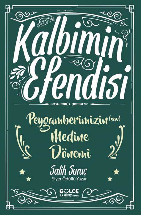 Kalbimin Efendisi Peygamberimizin Medine Dönemi