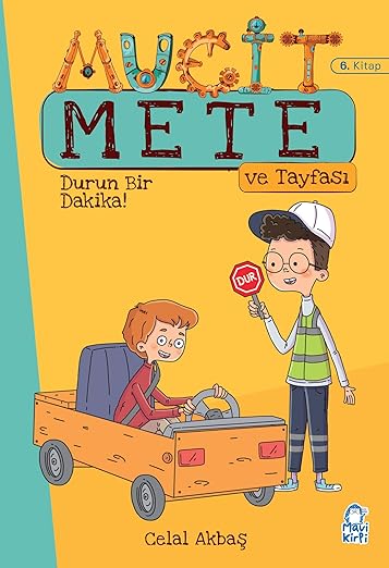 Mucit Mete Durun Bir Dakika!