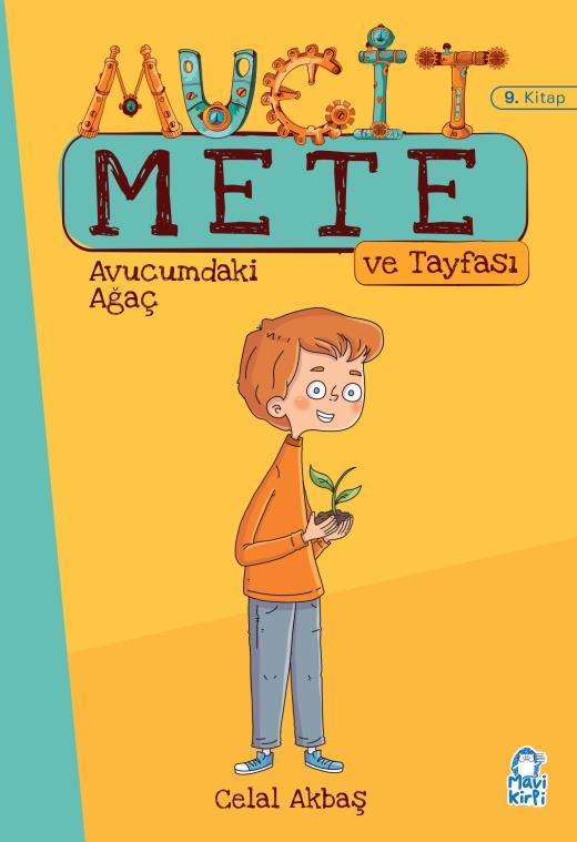 Mucit Mete Avucumdaki Ağaç