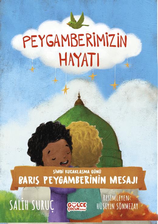 Şimdi Kucaklaşma Günü - Barış Peygamberinin Mesajı - Peygamberimizin Hayatı