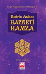 Hazreti Hamza - (Sevgili Peygamberimizin Arkadaslari)