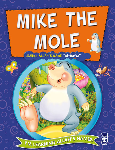 Mike The Mole Learns Allah’S Name Al-Hafiz