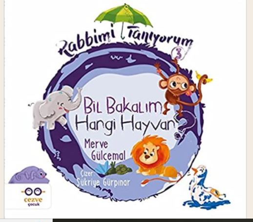 Bil Bakalım Hangi Hayvan ? / Rabbimi Tanıyorum 3