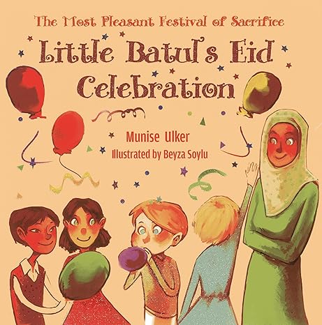 Little Batul's Eid Celebration: The Most Pleasant Festival of Sacrifice