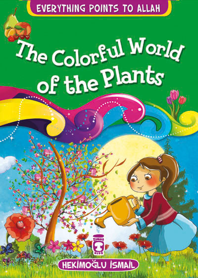 Everything Points To Allah – The Colorful World Of Plants