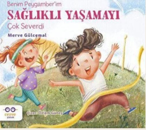 Benim Peygamberim Sağlıklı Yaşamayı Çok Severdi 