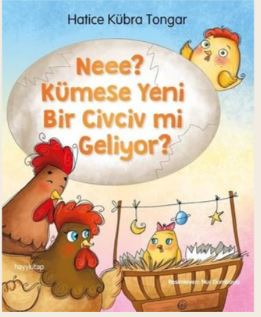 Neee? Kümese Yeni Bir Civciv mi Geliyor?