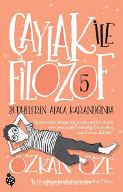 Çaylak İle Filozof-5 Şüphelerin Alaca Karanlığında