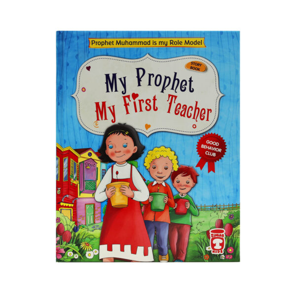 My Prophet My First Teacher