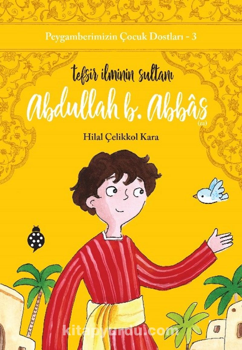 Tefsir İlminin Sultanı Abdullah B. Abbas