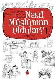 Nasıl Müslüman Oldular?-1